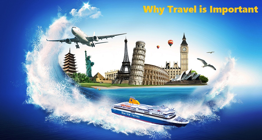 8 Points Why Travel is Important